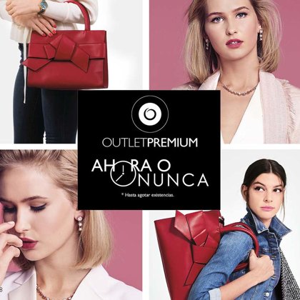 AHORA O NUNCA OUTLET PREMIUM hasta agotar existencia.